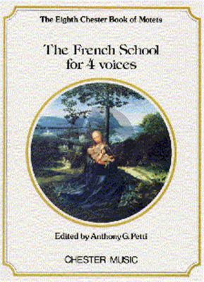 Album Chester Book of Motets Vol.8 The French School for 4 Voices SATB (Edited by Anthony G. Petti)