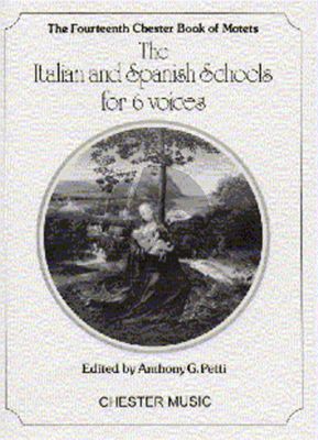 Chester Book of Motets Vol.14 The Italian and Spanish Schools for 6 Voices SSAATB