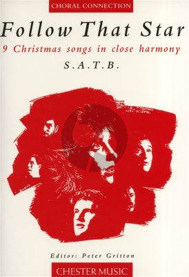 Follow that Star SATB (9 Christmas Songs in close Harmony) (edited by Peter Gritton)