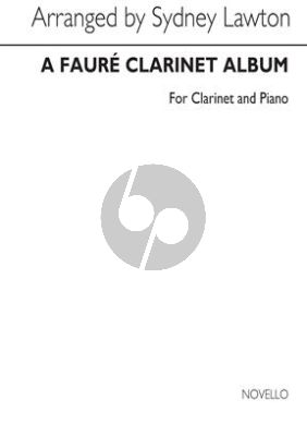 A Faure Clarinet Album for Clarinet and Piano