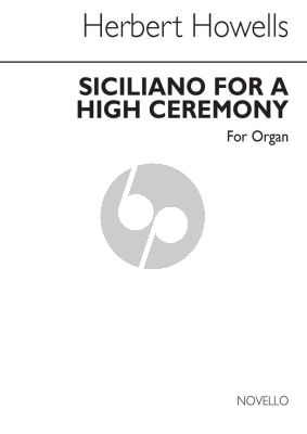 Howells Siciliano for a high Ceremony for Organ