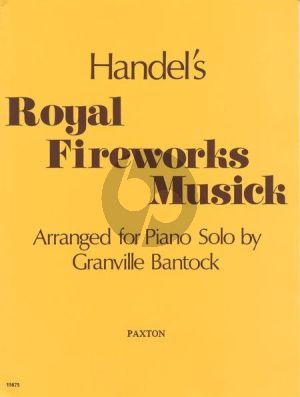 Bantock Royal Fireworks for Piano solo (arr. Granville Bantock)