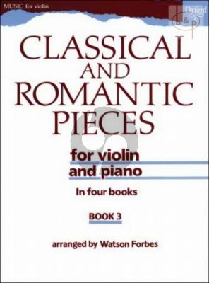 Classical and Romantic Pieces Vol. 3 Violin and Piano (edited by Watson Forbes)