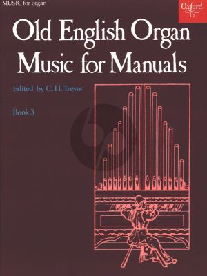 Album Old English Organ Music for Manuals Vol.3 (edited by C.H.Trevor)