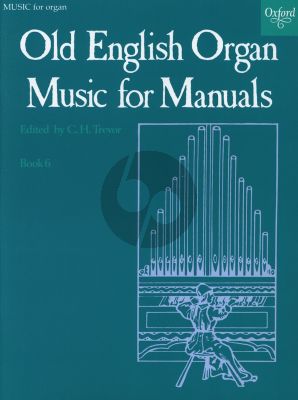 Album Old English Organ Music for Manuals Vol.6 (edited by C.H.Trevor)