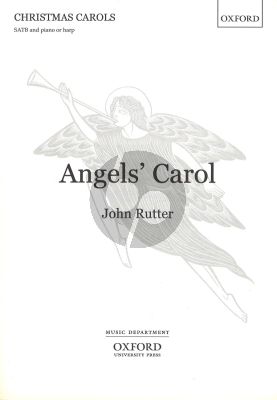 John Rutter Angels Carol SATB - Piano or Harp