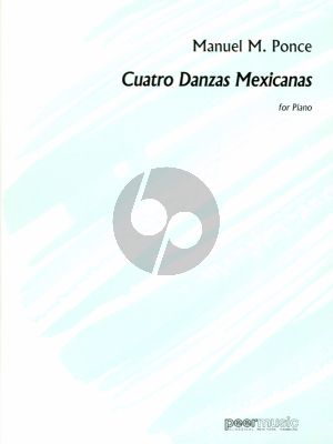 Ponce 4 Danzas Mexicanas for Piano Solo