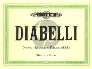 Diabelli 2 Sonates Mignonnes Op.150 und Rondo Militaire Op.152 fur Klavier zu 4 Handen