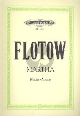 Martha (Oper in 4 Akten) Klavier Auszug
