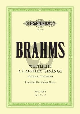 Brahms Weltliche Gesange Vol.1 Op. 42 - 62 SATB 4 / 6 Stimmen a capp. (Kurt Soldan)