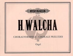 Walcha Choralvorspiele Vol. 3 Orgel (24 Choralvorspiele)