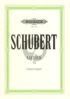 Schubert Lieder Vol.6 Gesang und Klavier (Original Tonarten) (Peters)