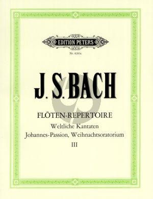 Bach Floten-Repertoire Kantaten-Oratorien Vol.3