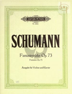 Schumann Fantasiestucke Op.73 Violin and Piano (edited by Issay Barmas)