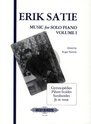 Satie Music for Solo Piano Vol.1 (Edited by Roger Nichols)