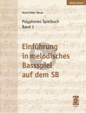 Hesse Polyphones Spielbuch Vol.1 Akkordeon (Einführung in das melodische Bass-Spiel)