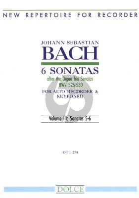 Bach 6 Sonatas after the Organ Trio Sonatas Vol.3 BWV 529-530 for Alto Recorder and Piano (Edited by Bernard Thomas)
