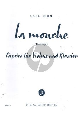 Bohm La Mouche - Die Fliege Violine und Klavier (Caprice)