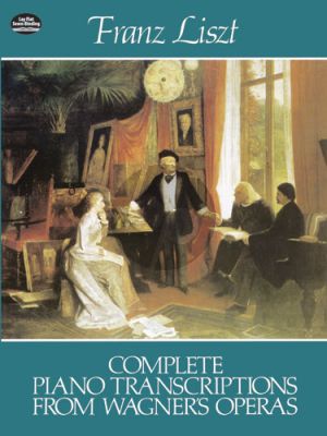 Piano Transcriptions Wagner Operas