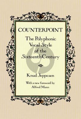 Jeppesen Counterpoint (The Polyphonic Vocal Style of the 16th Century)