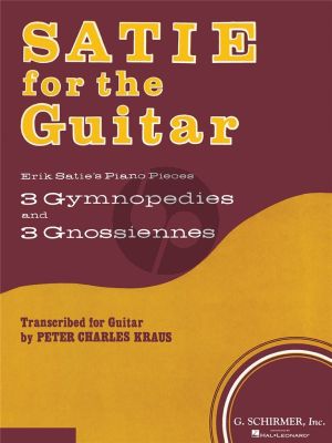 Satie Satie for the Guitar (edited by Charles Peter Kraus)