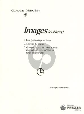 Debussy Images (1894) (Oubliees)
