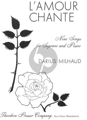 Milhaud L'Amour Chante - 9 Songs for Soprano Voice and Piano (English/French)
