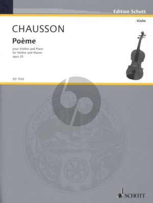 Chausson Poeme Op.25 Es-Dur (Violin-Orch.) Ausgabe Violine und Klavier (Schott)