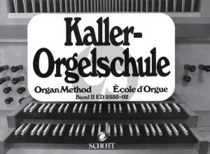 Kaller Orgelschule Vol.2 ( easy - intermediate )