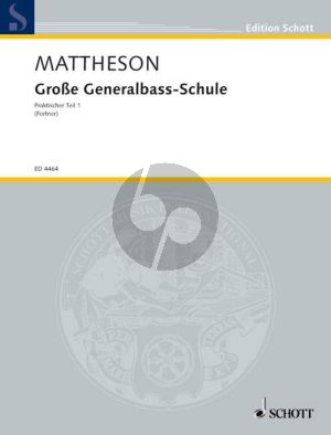 Mattheson Grosse Generalbass Schule (Oder: Der exemplarischen Organistenprobe) (Wolfgang Fortner)