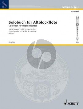Solobuch für Altblocklflöte (Edited by Johannes Runge) (Pieces from the 16th to the 18th Century New Edition in one volume)