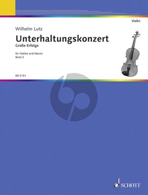 Unterhaltungs Konzert Vol. 2 Violine und Klavier (edited by Wilhelm Lutz)