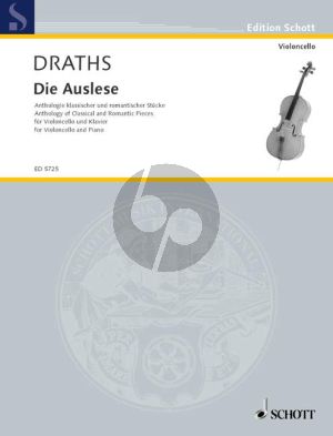 Die Auslese (Anthology) Violoncello-Klavier (Klassische und romantische Stücke) (Willi Drahts)