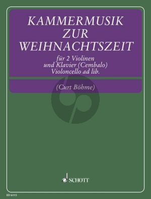 Kammermusik zur Weihnachtszeit 2 Violins-Piano (Cello ad.lib.) (Curt Bohme)