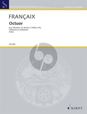 Francaix Octuor Clarinet, Bassoon, Horn, 2 Violins, Viola, Violoncello and Double Bass (Parts)