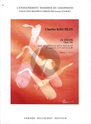 Koechlin 24 Duos Op.186 Vol.1 No. 1-12 Saxophone en Mib et (ou) Sib