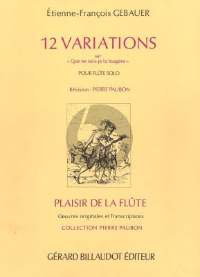 Gebauer 12 Variations "Que ne suis-je la Fourgere" (Paubon) (element.-interm.)