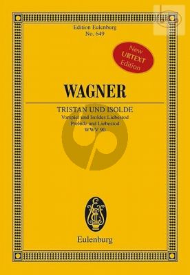 Tristan und Isolde WWV 90 Prelude und Liebestod (Study Score)