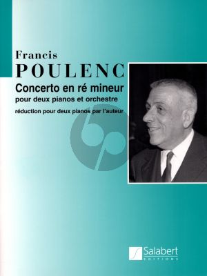 Poulenc Concerto d-minor 2 Piano's and Orchestra Edition for 2 Piano's