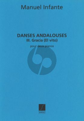 Infante  Danses Andalouses No.3 Gracia 2 Pianos ( 2 copies included)