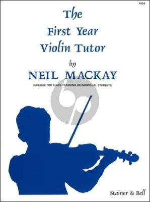 Mackay First Year Violin Tutor - Suitable for Class Teaching or Individual Students