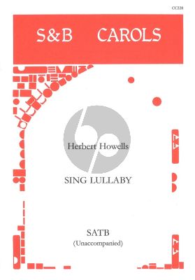 Herbert Howells Sing Lullaby SATB (Carol Anthem) (piano for practice only)