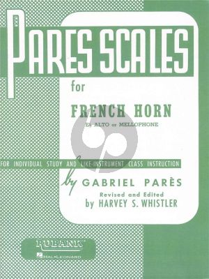 Pares Scales for French Horn in F or E-flat and Mellophone (edited by Harvey S. Whistler)