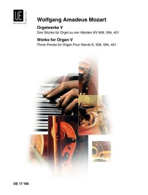 Mozart Orgelwerke Vol.5 (Fantasie KV 594, Fantasie KV 608 und Fuge KV 401) fur Orgel zu 4 Handen