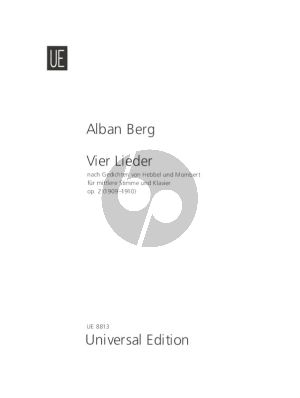 Berg 4 Lieder Op.2 (1909-1910) fur Mittelstimme und Klavier (Gedichten von Hebbel und Mombert)