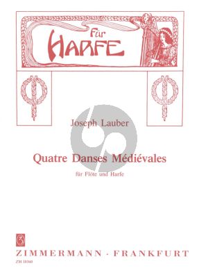 Lauber 4 Danses Medievales Op. 45 Flöte und Harfe