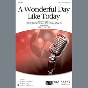 A Wonderful Day Like Today (arr. Greg Gilpin)