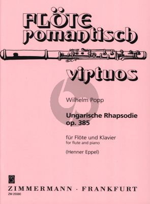 Popp Ungarische Rhapsodie Op. 385 Flöte und Klavier (Henner Eppel)
