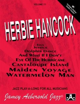 Hancock Jazz Improvisation Vol.11 Herbie Hancock for Any C, Eb, Bb, Bass Instrument or Voice - Intermediate/Advanced (Bk-Cd)