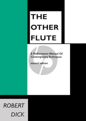 Dick The Other Flute (A Performance Manual of Contemporary Techniques) (2nd. ed.)